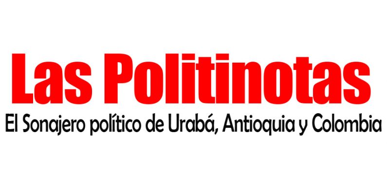 Las Politinotas del domingo, no tenemos ni promovemos candidato, así se mueve la política en Urabá